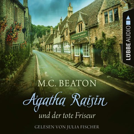 Hörbüch “Agatha Raisin und der tote Friseur - Agatha Raisin, Teil 8 (Gekürzt) – M. C. Beaton”