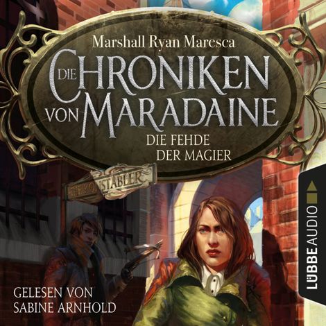 Hörbüch “Die Fehde der Magier - Die Chroniken von Maradaine, Teil 2 (Ungekürzt) – Marshall Ryan Maresca”