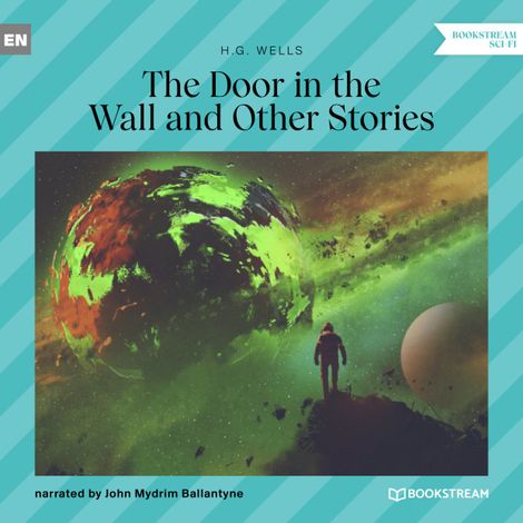Hörbüch “The Door in the Wall and Other Stories (Unabridged) – H. G. Wells”