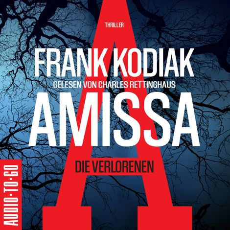 Hörbüch “Amissa. Die Verlorenen - Kantzius, Band 1 (Ungekürzt) – Frank Kodiak”