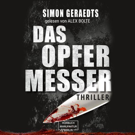 Hörbüch “Das Opfermesser (ungekürzt) – Simon Geraedts”