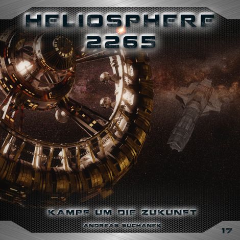 Hörbüch “Heliosphere 2265, Folge 17: Kampf um die Zukunft – Andreas Suchanek”