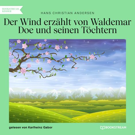 Hörbüch “Der Wind erzählt von Waldemar Doe und seinen Töchtern (Ungekürzt) – Hans Christian Andersen”