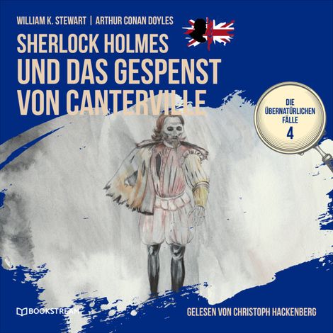 Hörbüch “Sherlock Holmes und das Gespenst von Canterville - Die übernatürlichen Fälle, Folge 4 (Ungekürzt) – Arthur Conan Doyle, William K. Stewart”