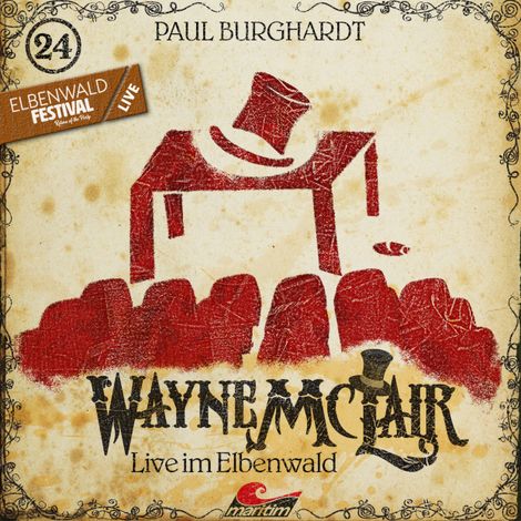 Hörbüch “Wayne McLair, Folge 24: Live im Elbenwald – Paul Burghardt”