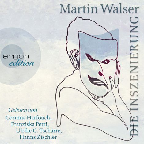Hörbüch “Die Inszenierung (Ungekürzte Fassung) – Martin Walser”