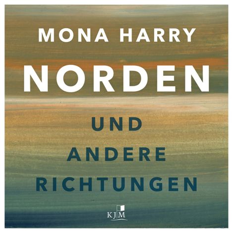 Hörbüch “Norden und andere Richtungen (Ungekürzt) – Mona Harry”