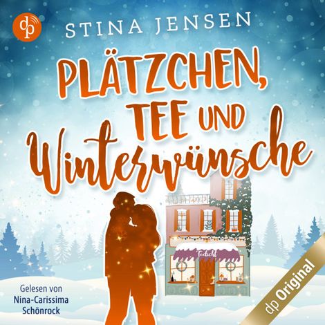 Hörbüch “Plätzchen, Tee und Winterwünsche - Winterknistern-Reihe, Band 1 (Ungekürzt) – Stina Jensen”