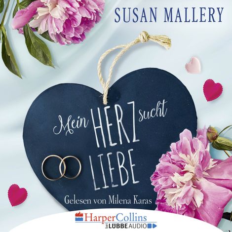Hörbüch “Mein Herz sucht Liebe (Gekürzt) – Susan Mallery”