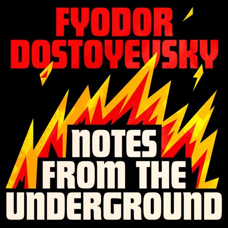 Hörbüch “Notes from the Underground (Unabridged) – Fyodor Dostoyevsky”
