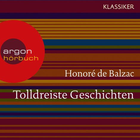 Hörbüch “Tolldreiste Geschichten (Ungekürzte Lesung) – Honoré de Balzac”