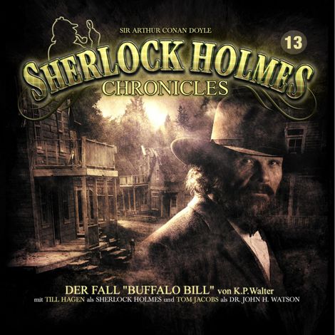 Hörbüch “Sherlock Holmes Chronicles, Folge 13: Der Fall "Buffalo Bill" – K. P. Walter”