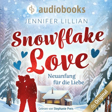 Hörbüch “Snowflake Love - Neuanfang für die Liebe (Ungekürzt) – Jennifer Lillian”