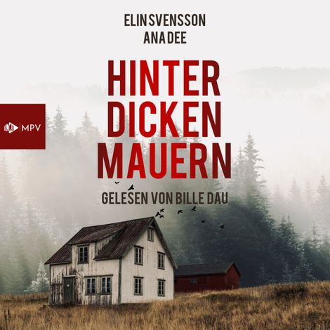 Hörbüch “Hinter dicken Mauern (ungekürzt) – Ana Dee, Elin Svensson”