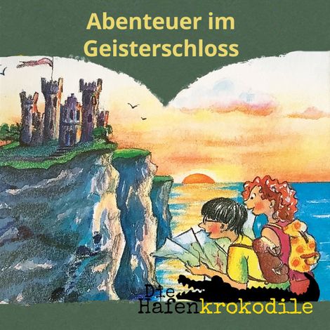 Hörbüch “Abenteuer im Geisterschloss - Die Hafenkrokodile, Folge 8 (Ungekürzt) – Ursel Scheffler”