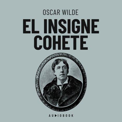 Hörbüch “El insigne cohete – Oscar Wilde”
