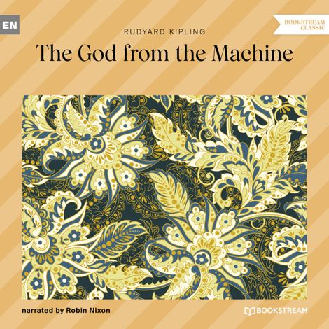Hörbüch “The God from the Machine (Unabridged) – Rudyard Kipling”
