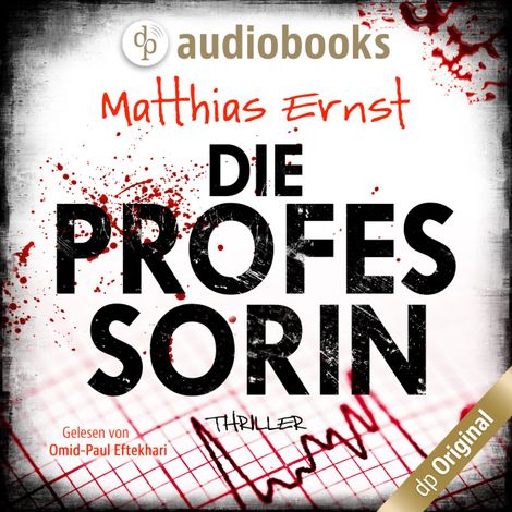 Hörbüch “Die Professorin (Ungekürzt) – Matthias Ernst”