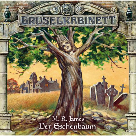 Hörbüch “Gruselkabinett, Folge 71: Der Eschenbaum – M.R. James”