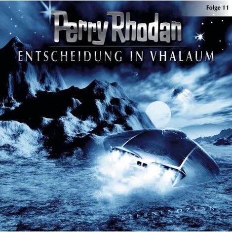 Hörbüch “Perry Rhodan, Folge 11: Entscheidung in Vhalaum – Perry Rhodan”