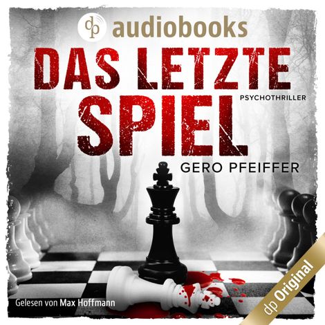 Hörbüch «Das letzte Spiel (Ungekürzt) – Gero Pfeiffer»
