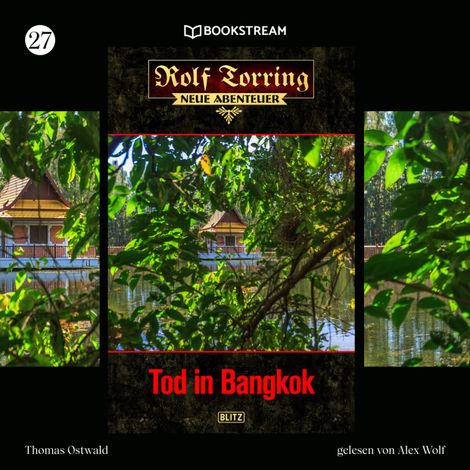 Hörbüch “Tod in Bangkok - Rolf Torring - Neue Abenteuer, Folge 27 (Ungekürzt) – Thomas Ostwald”