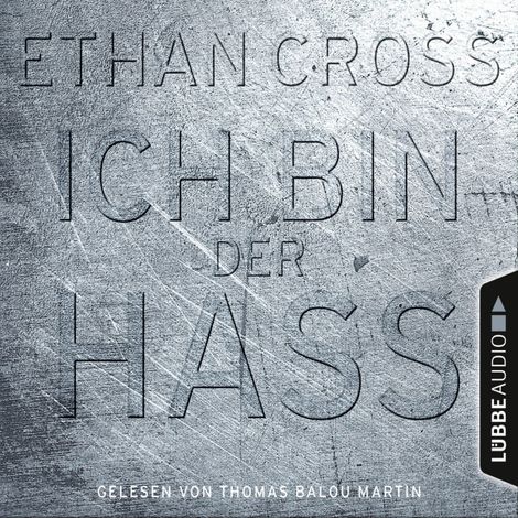 Hörbüch “Ich bin der Hass - Ein Shepherd Thriller 5 (Gekürzt) – Ethan Cross”