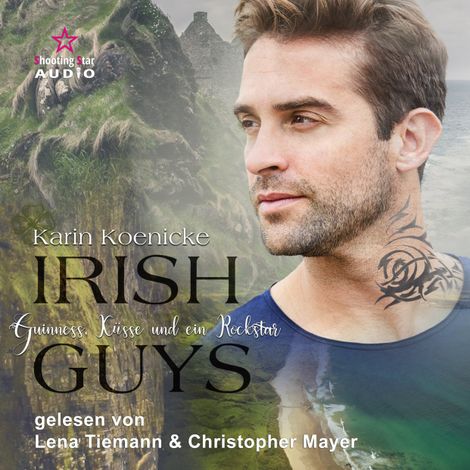 Hörbüch “Guinness, Küsse und ein Rockstar - Irish Guys, Band 2 (ungekürzt) – Karin Koenicke”