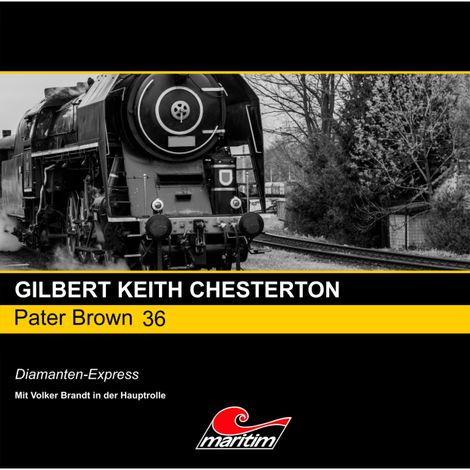 Hörbüch “Pater Brown, Folge 36: Diamanten-Express – Gilbert Keith Chesterton”