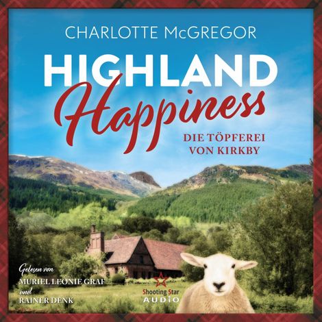 Hörbüch “Die Töpferei von Kirkby - Highland Happiness, Band 2 (ungekürzt) – Charlotte McGregor”