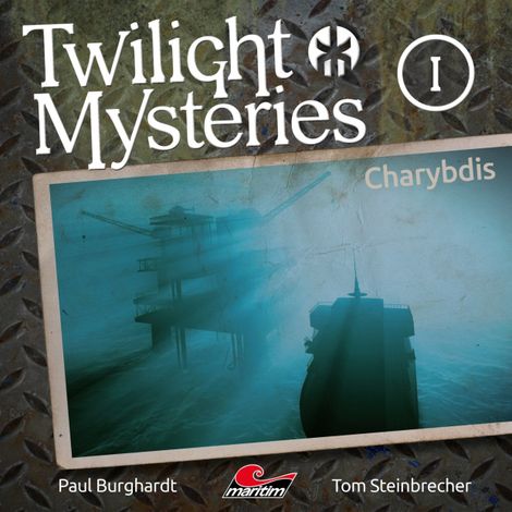 Hörbüch “Twilight Mysteries, Die neuen Folgen, Folge 1: Charybdis – Erik Albrodt, Paul Burghardt, Tom Steinbrecher”