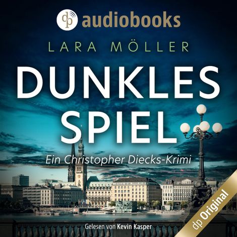 Hörbüch “Dunkles Spiel - Ein Christopher Diecks-Krimi, Band 3 (Ungekürzt) – Lara Möller”