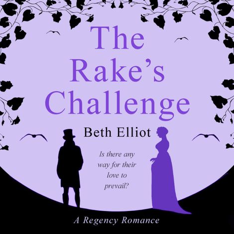 Hörbüch “The Rake's Challenge (Unabridged) – Beth Elliott”