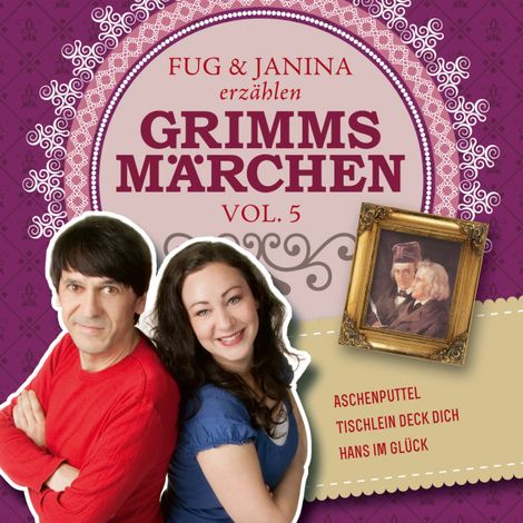 Hörbüch “Fug und Janina lesen Grimms Märchen, Vol. 5 – Gebrüder Grimm”