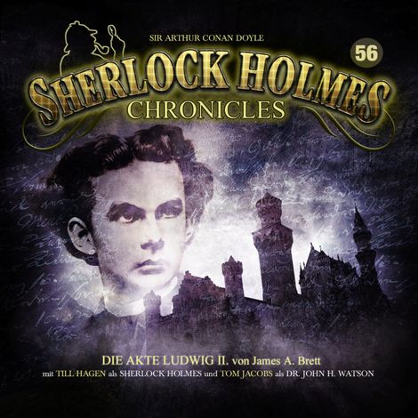 Hörbüch “Sherlock Holmes Chronicles, Folge 56: Die Akte Ludwig II. – James A. Brett”