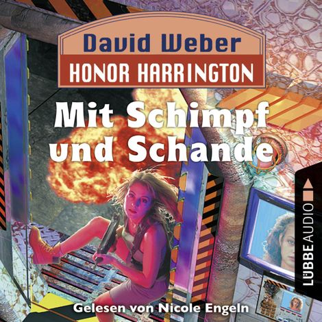 Hörbüch “Honor Harrington, 4: Mit Schimpf und Schande (Ungekürzt) – David Weber”
