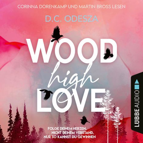 Hörbüch “WOOD High LOVE - Wood Love, Teil 1 (Ungekürzt) – D. C. Odesza”