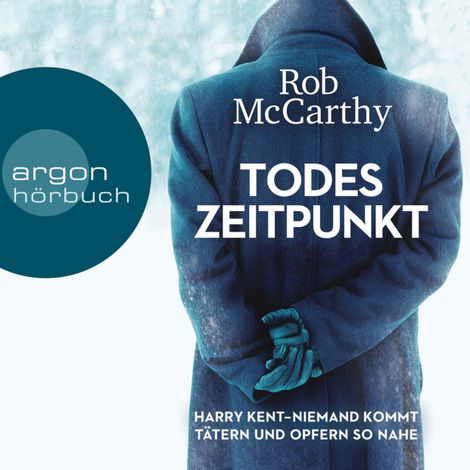Hörbüch “Todeszeitpunkt - Harry Kent - Niemand kommt Tätern und Opfern so nahe (Ungekürzte Lesung) – Rob McCarthy”