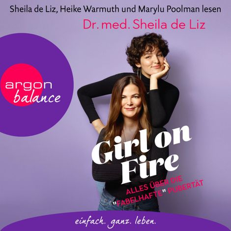 Hörbüch “Girl on Fire - Alles über die "fabelhafte" Pubertät (Ungekürzte Lesung) – Sheila de Liz”