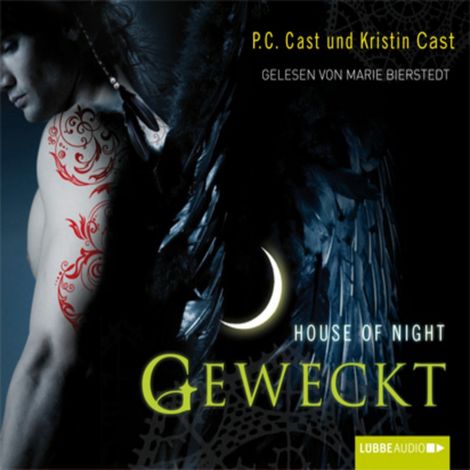 Hörbüch “House of Night - Geweckt – Kristin Cast, P.C. Cast”
