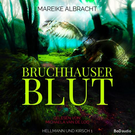Hörbüch “Bruchhauser Blut - Hellmann und Kirsch, Band 1 (Ungekürzt) – Mareike Albracht”
