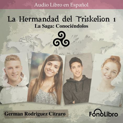 Hörbüch “La Saga: Conociéndolos - La Hermandad del Triskelion, Libro 1 (abreviado) – German Rodriguez Citraro”