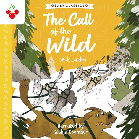 Hörbüch “The Call of the Wild - The American Classics Children's Collection (Unabridged) – Jack London”
