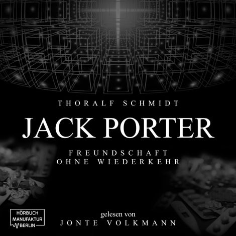 Hörbüch “Jack Porter - Freundschaft ohne Wiederkehr (ungekürzt) – Thoralf Schmidt”