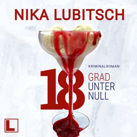 Hörbüch “18 Grad unter Null (ungekürzt) – Nika Lubitsch”