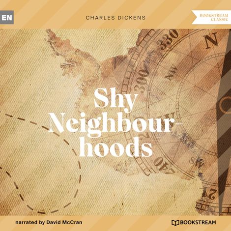 Hörbüch “Shy Neighbourhoods (Unabridged) – Charles Dickens”