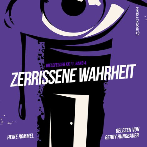 Hörbüch “Zerrissene Wahrheit - Bielefelder KK11, Band 4 (Ungekürzt) – Heike Rommel”