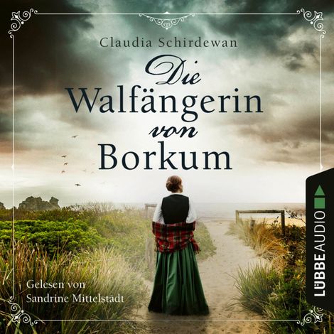 Hörbüch “Die Walfängerin von Borkum (Ungekürzt) – Claudia Schirdewan”