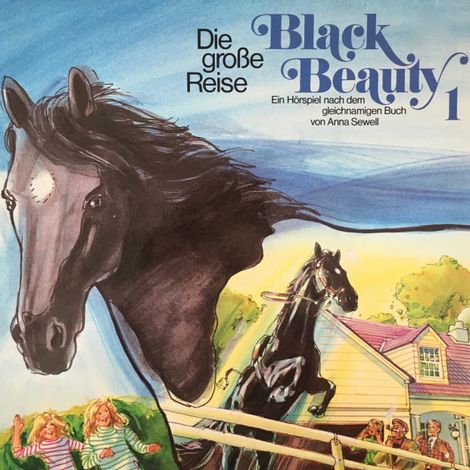 Hörbüch “Black Beauty, Folge 1: Die große Reise – Anna Sewell”