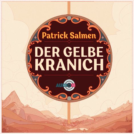 Hörbüch “Der gelbe Kranich (ungekürzt) – Patrick Salmen”